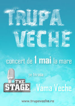 Concert Trupa Veche in The Stage din Vama Veche