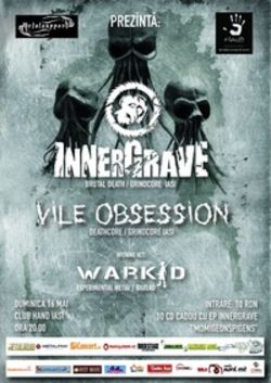 Concert Innergrave, Vile Obsession si Warkid in Iasi