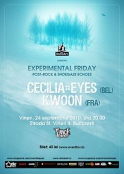 Experimental Friday cu Cecilia Eyes si Kwoon la Bucuresti