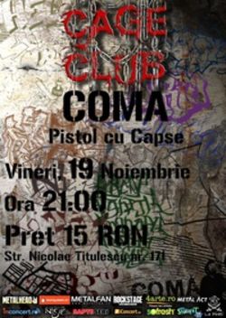 Concert Coma si Pistol Cu Capse in Cage Club din Bucuresti