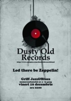 Concert tribut Led Zeppelin cu Dusty Old Records in Griff Jazz & Blues Cluj