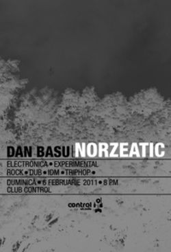 Party cu Dan Basu si Norzeatic in club Control din Bucuresti