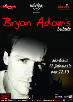 Concert tribut Bryan Adams in Hard Rock Cafe Bucuresti