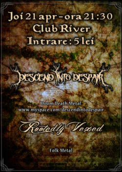 Descend into Despair + Rootedly Vexed in Club River Radauti