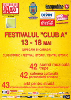 Festivalul Club A in Centrul Vechi din Bucuresti