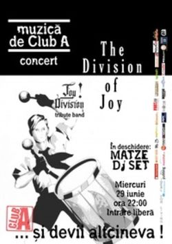 The Division of Joy in Club A din Bucuresti