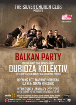 Balkan Party: Dubioza Kolektiv si Madame Hooligan in Silver Church
