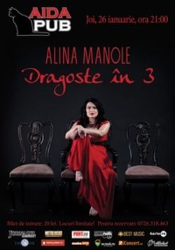 Concert Alina Manole Dragoste in 3 in Aida Cafe Bucuresti