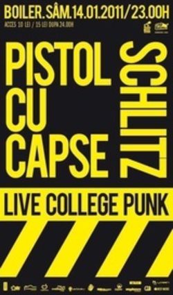 Concert Pistol Cu Capse si Schlitz in Boiler Club din Cluj-Napoca