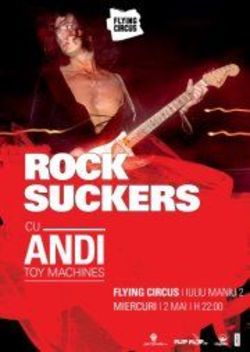 Rocksuckers: rockoteca lui Andi in Flying Circus Pub Cluj
