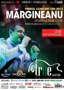 Margineanu: Concert in True Club Bucuresti