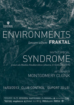 Environments si Syndrome: Concert la Bucuresti in Club Control pe 16 martie