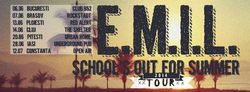 Turneul School's Out For Summer il duce pe E.M.I.L. la Iasi