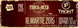Concert Times of Need si Front la Cluj Napoca pe 18 Martie in Flying Circus Pub