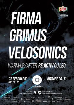 FIRMA  | GRIMUS | VELOSONICS  alternativii eclectici isi dau intalnire in Colectiv pe 28 Februarie