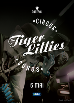 Concert The Tiger Lillies in Club Control pe 6 si 7 mai