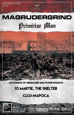 Magrudergrind si Primitive Man pe 10 Martie in The Shelter din Cluj Napoca