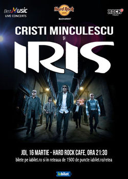 Concert Cristi Minculescu si IRIS pe 16 martie la Hard Rock Cafe