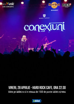 Concert CONEXIUNI pe 28 aprilie la Hard Rock Cafe