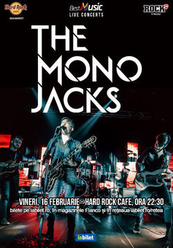 Concert The Mono Jacks pe 16 Februarie la Hard Rock Cafe