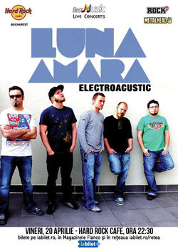 Luna Amara ElectroAcustic pe 20 Aprile la Hard Rock Cafe