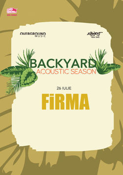 Backyard Acoustic Season cu FiRMA