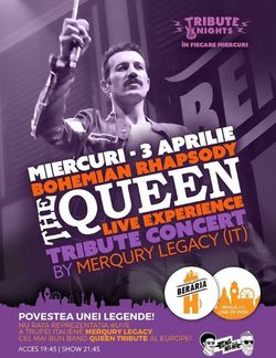 Bohemian Rhapsody - Queen Tribute Show by Merqury Legacy pe 3 aprilie in Beraria H