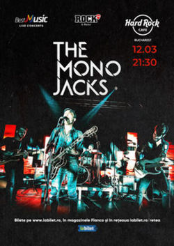 Concert The Mono Jacks pe 12 martie la Hard Rock Cafe