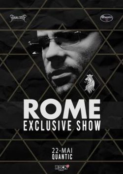 ROME - Exclusive Show in Quantic pe 22 mai 2021