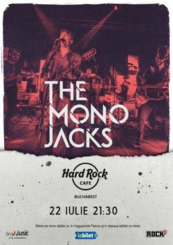The Mono Jacks canta la Hard Rock Cafe pe 22 iulie