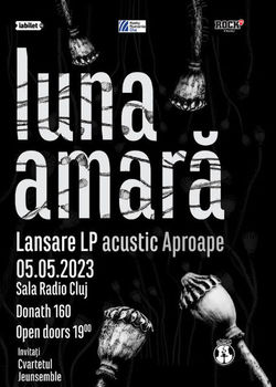 Cluj-Napoca: Luna Amara si Cvartetul Jeunsemble - Lansare vinil 