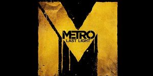 Rockerii joaca : Metro : Last Light