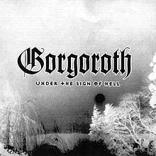Gorgoroth reediteaza albumul Under The Sign Of Hell