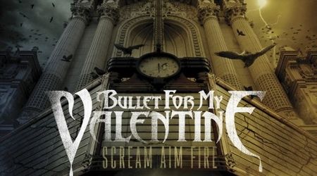 Bullet For My Valentine - Scream Aim Fire (crronica album)