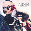 Asculta o noua piesa Aiden, Broken Bones