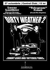 Castigatorii invitatiilor duble la concertul Dirty Weather Project din Control