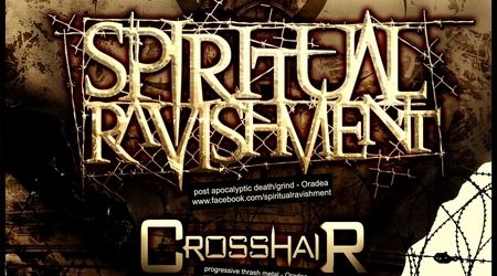 Concert Spiritual Ravishment si Crosshair in Oradea