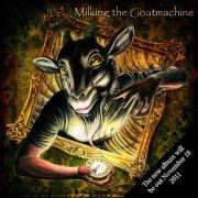 Milking The Goatmachine au lansat un nou videoclip