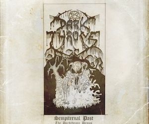 Peaceville Records lanseaza demo-urile remasterizate Darkthrone