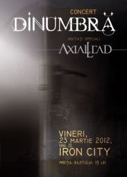 Concert DINUMBRA si AXIAL LEAD vineri in Iron City