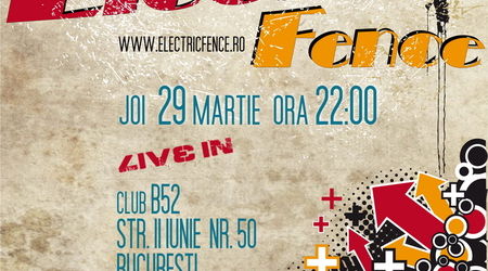 Concert ELECTRIC FENCE in club B52 din Bucuresti
