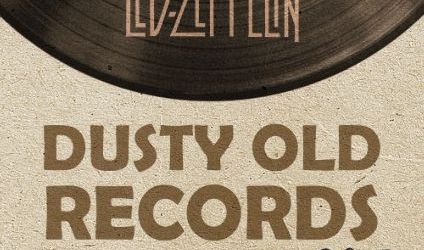 Concert tribut LED ZEPPELIN cu DUSTY OLD RECORDS in Cluj