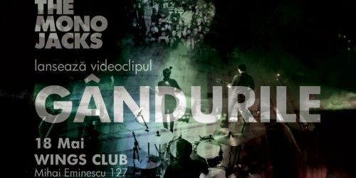 The Mono Jacks lanseaza videoclipul 'Gandurile' in Wings club