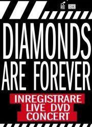 Diamonds Are Forever filmeaza primul lor live DVD in Boiler Club