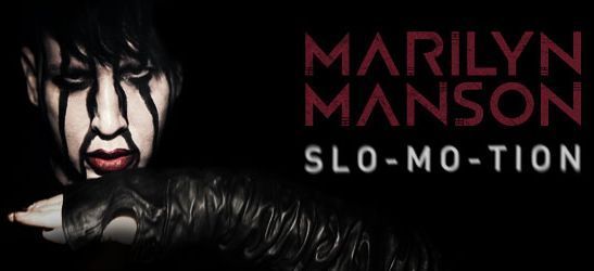 Marilyn Manson: Slo-mo-tion (videoclip nou)