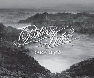 Parkway Drive: Dark Days (single nou)