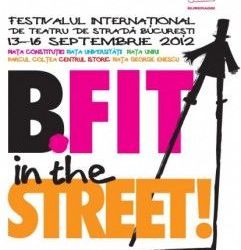 B-FIT in the Street 2012 incepe joi: Program festival (poze)