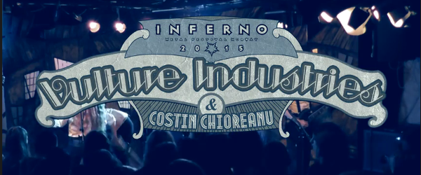 Inregistrari video de la show-ul Vulture Industries si Costin Chioreanu de la Inferno Festival