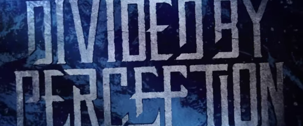 Divided By Perception au lansat EP-ul 'Verity'