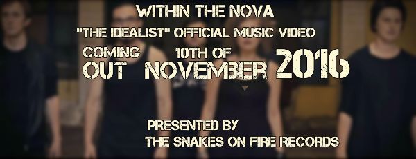 Within The Nova au semnat cu The Snakes On Fire Records si au lansat trailerul primului clip oficial